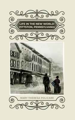 Life in the New World: Pittston, Pennsylvania 1636615414 Book Cover