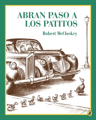 Abran Paso a Los Patitos = Make Way for Ducklings [Spanish] 014056182X Book Cover