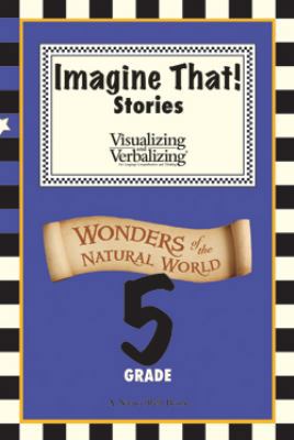 Imagine That! Visualizing and Verbalizing: Wond... 0945856725 Book Cover