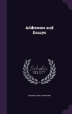 Addresses and Essays 1359663452 Book Cover