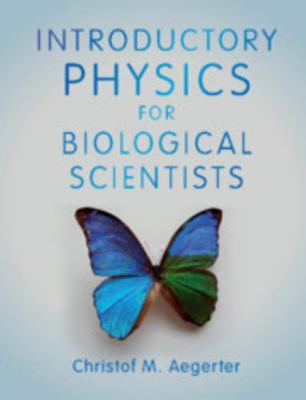 Introductory Physics for Biological Scientists 1108466508 Book Cover
