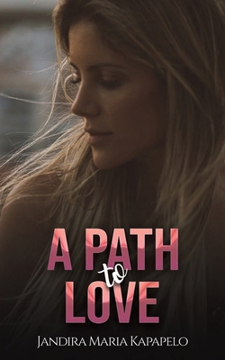 A Path to Love 1035845067 Book Cover