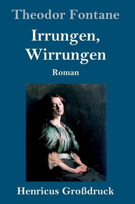 Irrungen, Wirrungen (Großdruck): Roman [German] 3847827944 Book Cover
