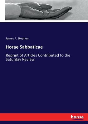 Horae Sabbaticae: Reprint of Articles Contribut... 333725506X Book Cover