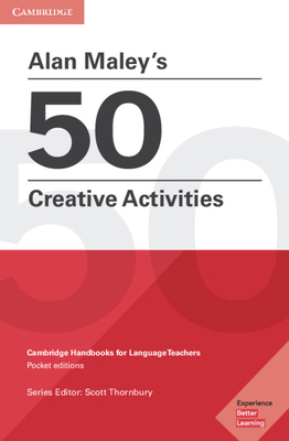 Alan Maley's 50 Creative Activities 1108457762 Book Cover