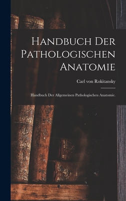 Handbuch der pathologischen Anatomie: Handbuch ... [German] 1017759375 Book Cover