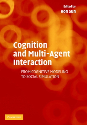 Cognition and Multi-Agent Interaction 0521839645 Book Cover