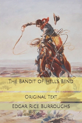 The Bandit of Hell's Bend: Original Text B0858TP2RV Book Cover