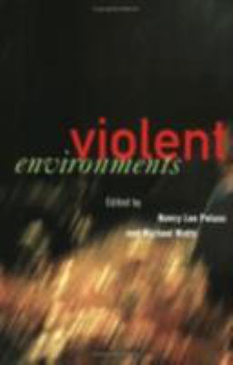 The Violent Environments: Social Bonds and Raci... 0801487110 Book Cover