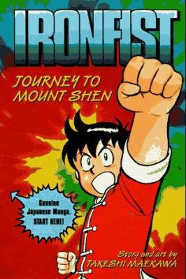 Journey to Mount Shen (Ironfist Chinmi , book by Takeshi Maekawa