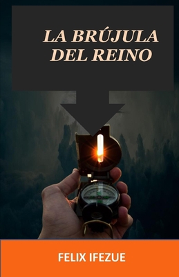La Brújula del Reino [Spanish] B08P1QZ712 Book Cover