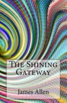 The Shining Gateway 1499331355 Book Cover