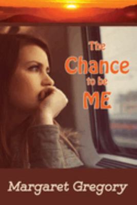 The Chance to be ME 1922695459 Book Cover