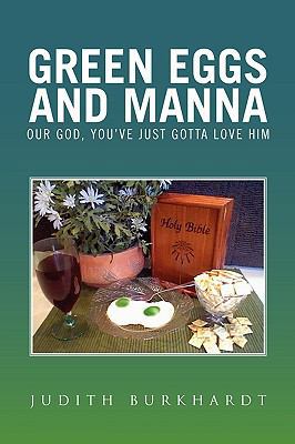 Green Eggs and Manna 1450073980 Book Cover