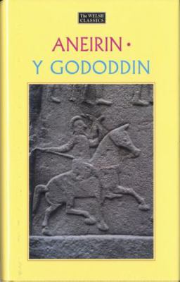 Y Gododdin: Britain's Oldest Heroic Poem 0863833543 Book Cover