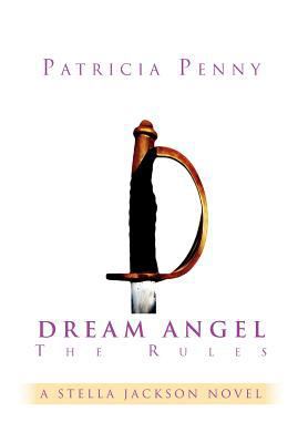 Dream Angel the Rules: A Stella Jackson Novel 1469139081 Book Cover