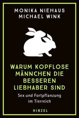 Warum Kopflose Mannchen Die Besseren Liebhaber ... [German] 3777633844 Book Cover