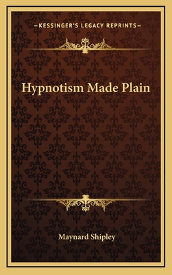 Hypnotism Made Plain 1168841763 Book Cover