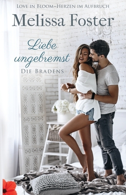 Liebe ungebremst - ein Bradens-Kurzroman [German] 1948004461 Book Cover