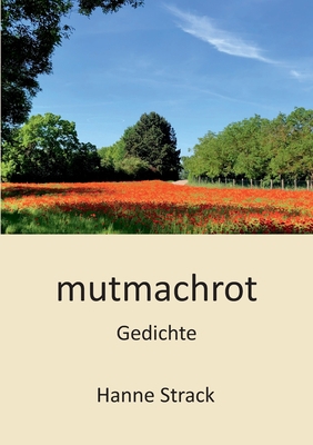 mutmachrot: Gedichte [German] 3752660988 Book Cover