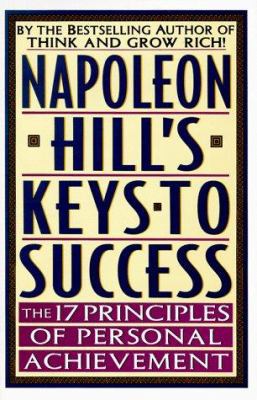 Napoleon Hill's Keys to Success: The 17 Princip... 0525938869 Book Cover