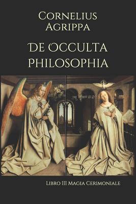 De Occulta Philosophia: Libro III Magia Cerimon... [Italian] 1082277258 Book Cover