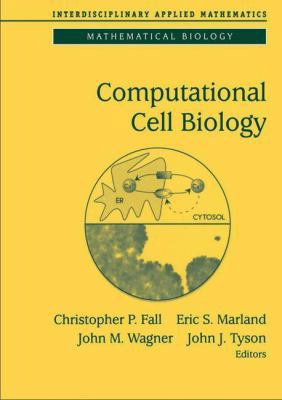 Computational Cell Biology 0387953698 Book Cover