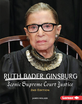 Ruth Bader Ginsburg, 2nd Edition: Iconic Suprem... 1541596765 Book Cover