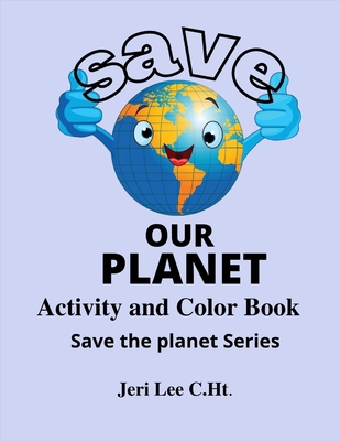 Save the Planet: Save the Planet Series B0BGNL5W8X Book Cover