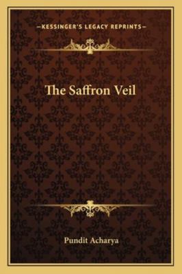 The Saffron Veil 1162917644 Book Cover