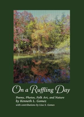 Hardcover On a Ruffling Day : Poems, Photos, Folk Art, and Nature Book