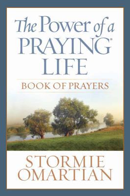 The Power of a Praying® Life Book of Prayers: F... 0736926909 Book Cover