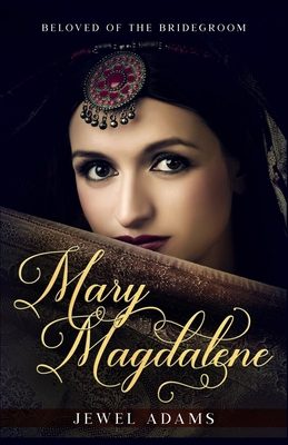 Mary Magdalene: Beloved of the Bridegroom Book Cover