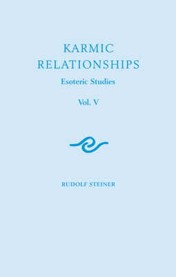 Karmic Relationships 5: Esoteric Studies (Cw 23... 1855842572 Book Cover