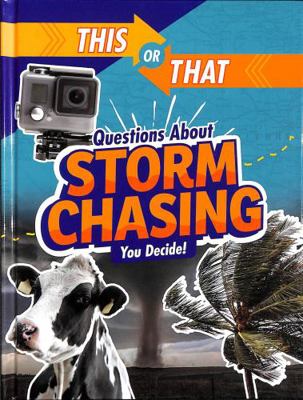 This or That Questions About Storm Chasing: You... 1398234532 Book Cover