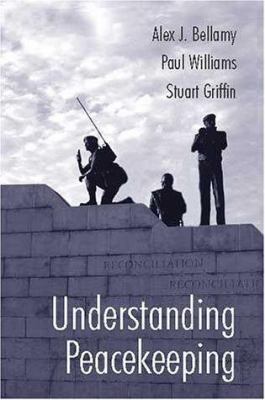 Understanding Peacekeeping 0745630588 Book Cover