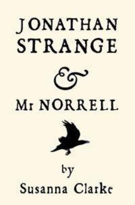 Jonathan Strange and Mr. Norrell 0747570558 Book Cover