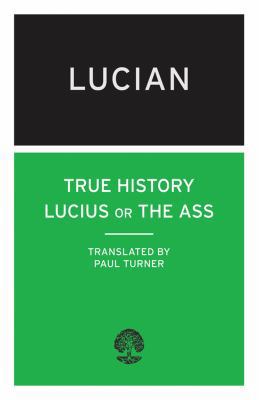 True History: Lucius or the Ass 0714543284 Book Cover