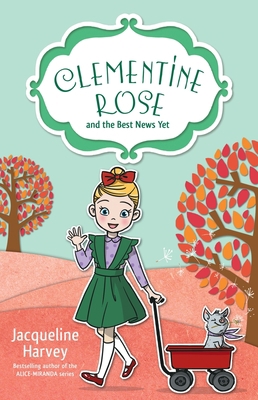 Clementine Rose and the Best News Yet: Volume 15 0143786059 Book Cover