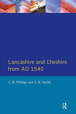 Lancashire and Cheshire from Ad1540 0582492491 Book Cover