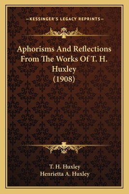 Aphorisms And Reflections From The Works Of T. ... 116401515X Book Cover