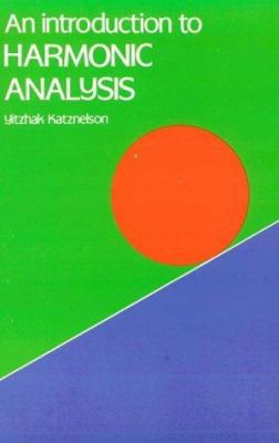 An Introduction to Harmonic Analysis 0486633314 Book Cover