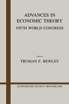 Advances in Economic Theory: Fifth World Congress 0521340446 Book Cover