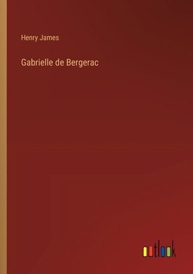 Gabrielle de Bergerac 3368919202 Book Cover