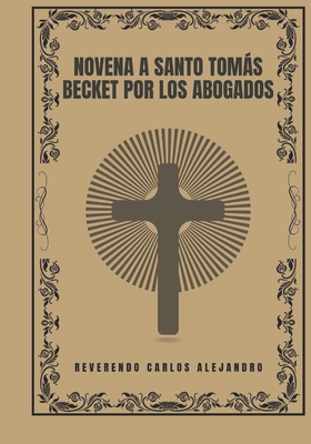 Novena a Santo Tomás Becket por los abogados [Spanish] B0DRSL74Y5 Book Cover