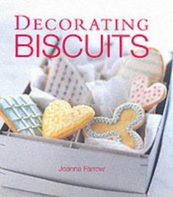 Decorating Biscuits 1853918091 Book Cover