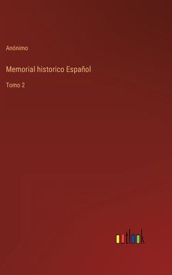Memorial historico Español: Tomo 2 [Spanish] 3368101293 Book Cover