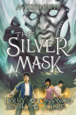 The Silver Mask (Magisterium #4): Volume 4 0545522366 Book Cover