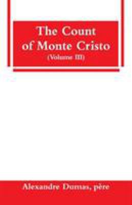 The Count of Monte Cristo (Volume III) 9353295548 Book Cover