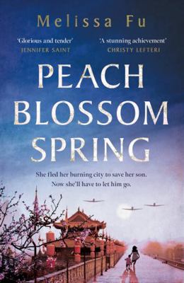 Peach Blossom Spring: A glorious, sweeping nove... 1472277570 Book Cover